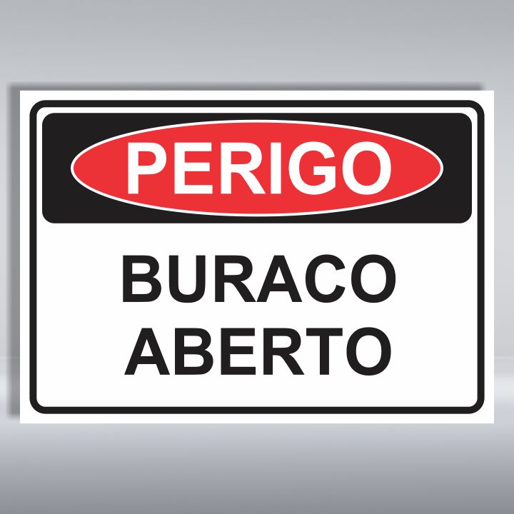 PLACA DE PERIGO | BURACO ABERTO